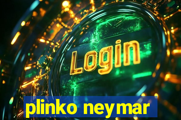 plinko neymar